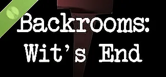 Backrooms: Wit's End Demo PC Mod Menu, Trainers and Cheats
