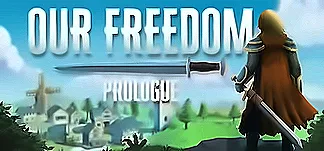 Our Freedom: Prologue PC Mod Menu, Trainers and Cheats