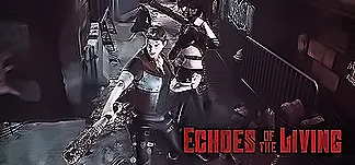Echoes of the Living PC Mod Menu, Trainers and Cheats