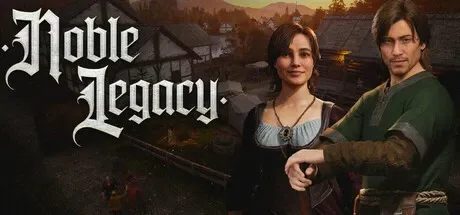 Noble Legacy PC Mod Menu, Trainers and Cheats